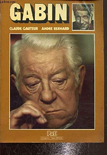 Gabin: Ou, les Avatars d'un mythe (Collection Tetes d'affiche) (French Edition) 9782853360180