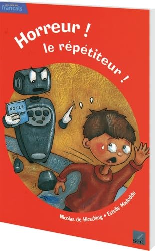 Horreur ! Le répétiteur ! 9782868938404