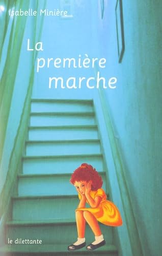 La Première marche 9782842631345