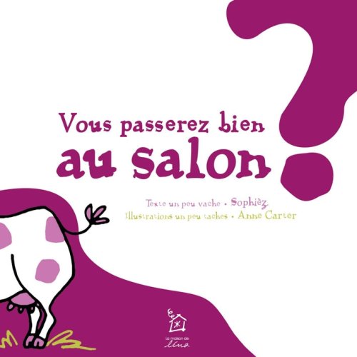 Vous passerez bien au salon ? 9782353810000