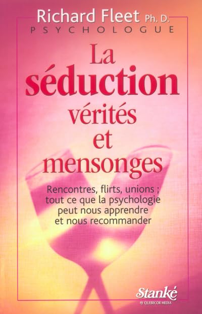 La séduction, vérités et mensonges 9782760409323