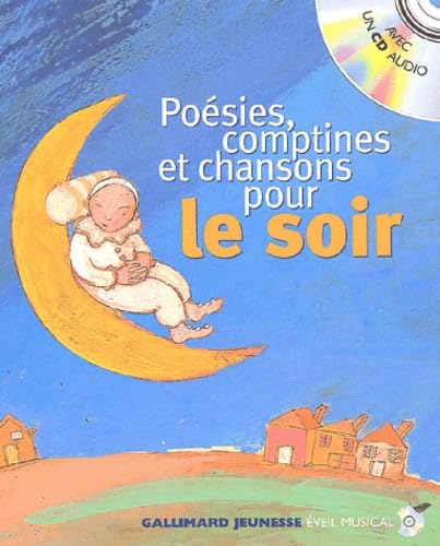 Poésies, Comptines et Chansons pour le soir (1 livre + 1 CD audio) 9782070547074