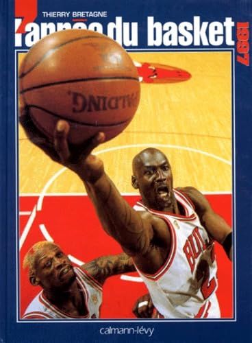 L'année du basket 1997 9782702127643