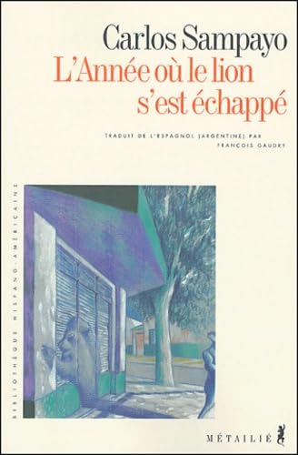 L'Année où le lion s'est échappé 9782864245025