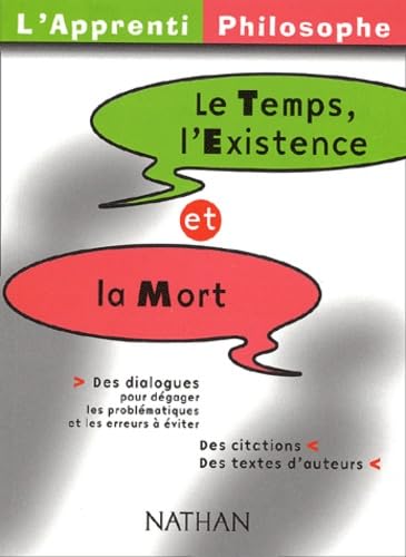 L'Apprenti philosophe : Temps - Existence - Mort 9782091844831