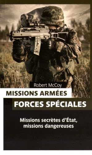 Missions armées, forces spéciales 9782875920508
