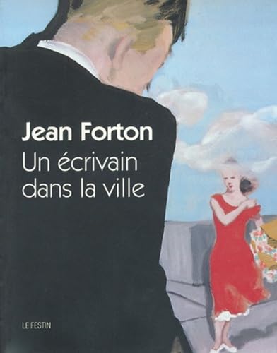 Jean Forton: Un écrivain dans la ville 9782909423661