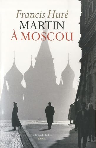 Martin à Moscou 9782877067171
