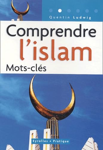 Comprendre l'islam : Mots-clés 9782708135109