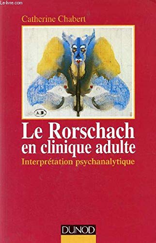 Le Rorschach en clinique adulte 9782100035021