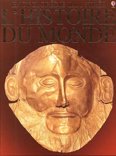 L'Histoire du Monde: Encyclopédie illustrée 9780746057032