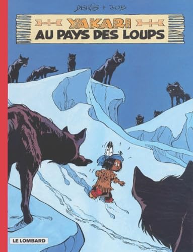 Fan de BD !, Yakari, tome 8 : Yakari au pays des loups 9782803619443