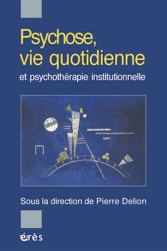 Psychose et vie quotidienne 9782865865956