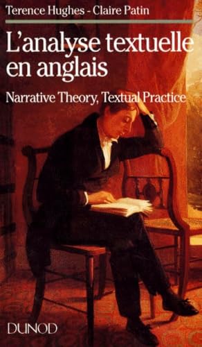 L'Analyse Textuelle En Anglais : Narrative Theory, Textual Practice. Bilingue 9782100024544