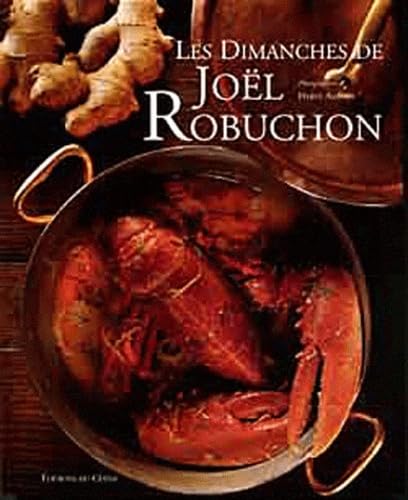 Les dimanches de Joël Robuchon (Ancien prix éditeur : 29,90 euros) 9782842772147