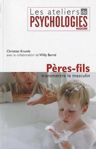 Pères-fils: Transmettre le masculin 9782012380646