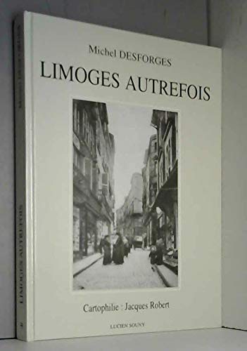 Limoges Autrefois 9782911551031