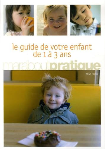 Le guide de votre enfant de 1 à 3 ans 9782501046220