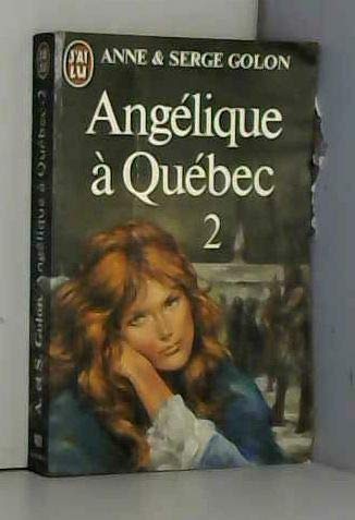 Angelique a Quebec TOME 2 9782277214113