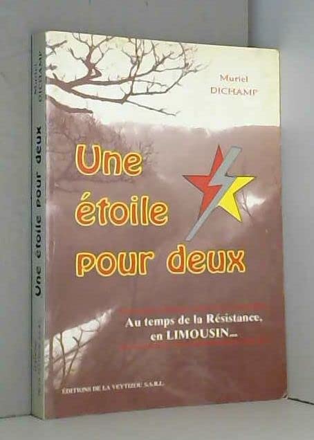 Une étoile pour deux : Au temps de la Résistance, en Limousin 9782913210073