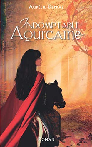 Indomptable Aquitaine 9782956469445