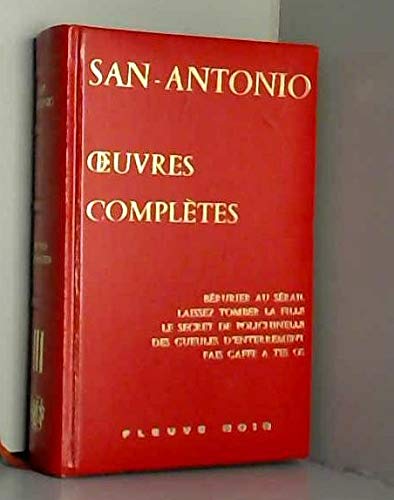 ŒUVRES COMPLETES.TOME III.BERURIER AU SERAIL.LAISSEZ TOMBER LA FILLE.LE SECRET DE POLICHINELLE.LES GUEULES D'ENTERREMENT.FAIS GAFFE A TES OS
