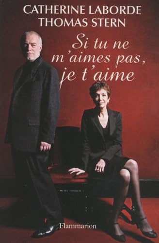 Si tu ne m'aimes pas, je t'aime 9782081233478