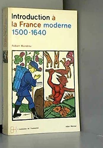 Introduction à la France moderne : 1500-1640, essais de psychologie historique 9782226036551