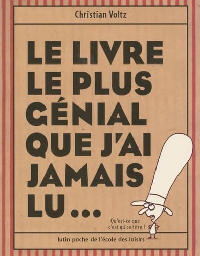 Le livre le plus génial que j'ai jamais lu... 9782211097611