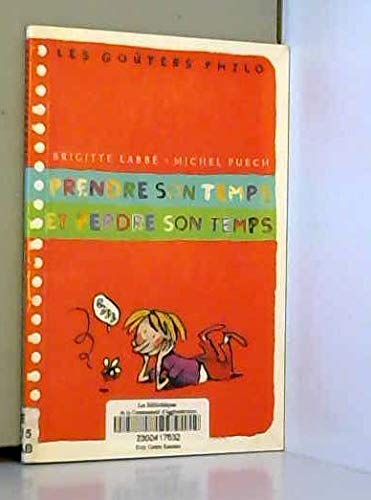 Prendre son temps et perdre son temps 9782745901804