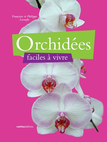 ORCHIDEES FACILES A VIVRE 9782840385233