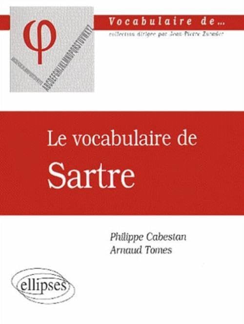 Le vocabulaire de Sartre 9782729804534