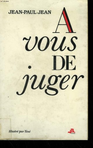 À vous de juger 9782736000868