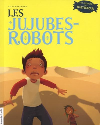 Les jujubes-robots 9782896511846