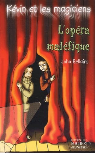 Kévin et les Magiciens, numéro 6 : L'Opéra maléfique 9782268045771