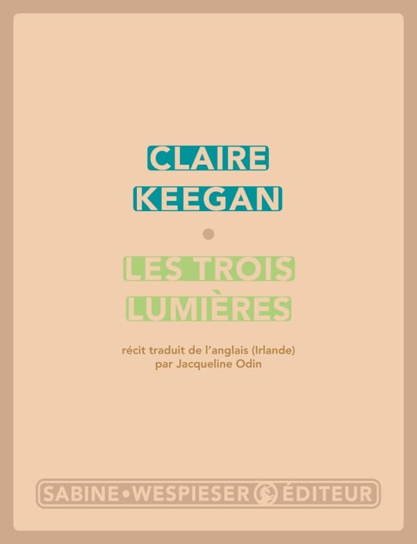 Les trois lumières 9782848050959