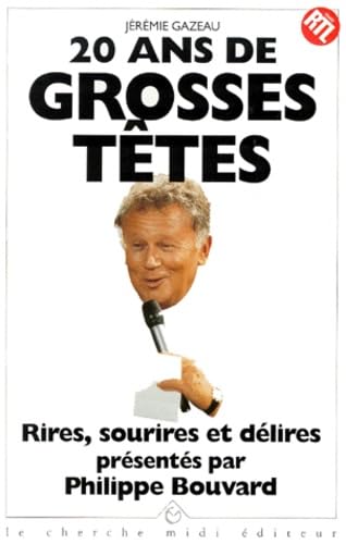 20 ANS DE GROSSES TETES 9782862744308