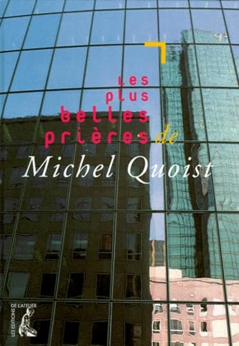 Plus belles prières de Michel Quoist 9782708234079