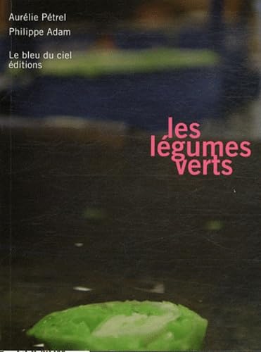 Les légumes verts 9782915232677