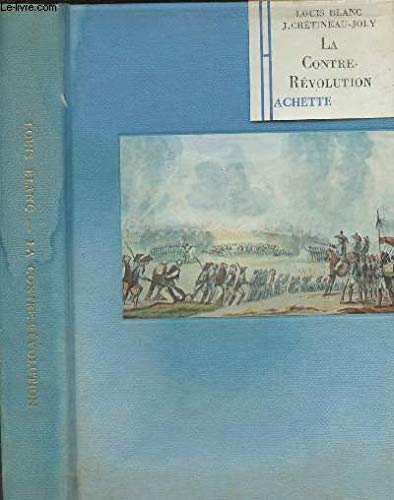 La contre-révolution : Partisans, vendéens, chouans, émigrés 1794-1800