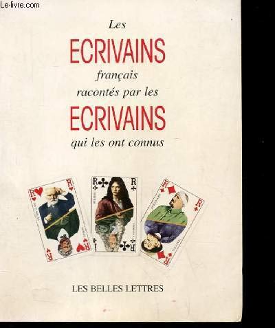 ECRIVAINS FRANCAIS RACONTES PAR LES ECRIVAINS FRANCAIS 9782251440699