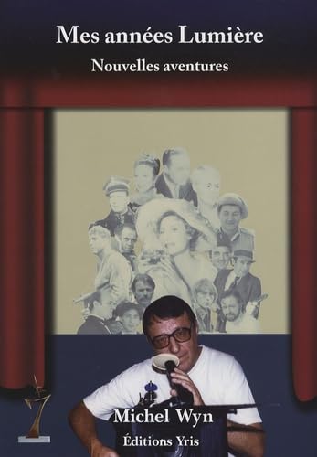 Mes années Lumière: Nouvelles aventures 9782912215215