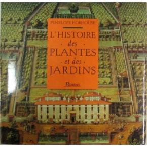 L'histoire des plantes et des jardins 9782040270100