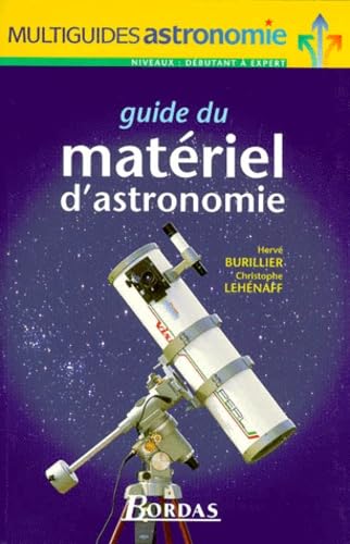 Guide du matériel d'astronomie 9782040272494