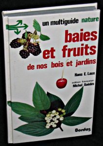 Baies et fruits de nos bois et jardins 9782040127787
