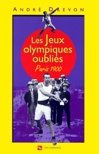 Les Jeux olympiques oubliés : Paris 1900 9782271058386