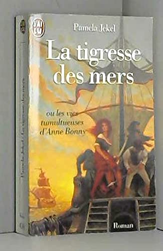 La tigresse des mers ou Les vies tumultueuses d'Anne Bonny 9782290043868