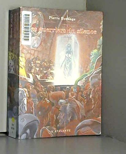 Guerriers du silence 1 - Les Guerriers du silence 9782841720866
