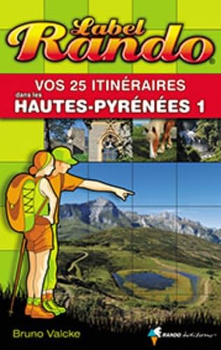 Label Rando dans les Hautes-Pyrénées 1: De Tarbes à Gavarnie 9782841825370