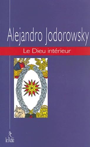 Le Dieu intérieur: Tome 2, Un évangile pour guérir 9782914916288